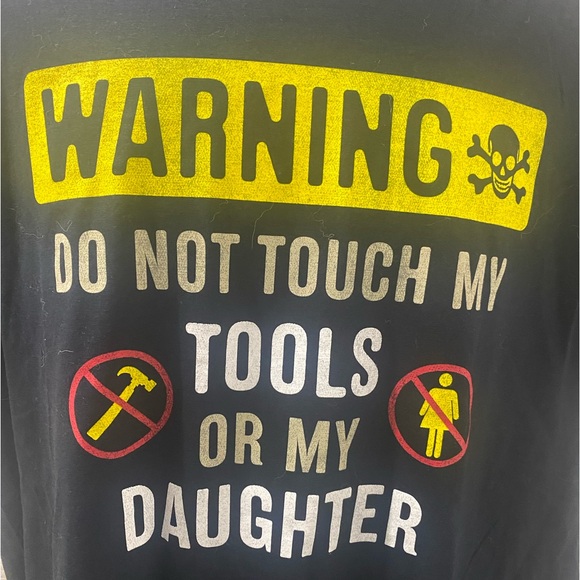Father’s Day TShirt ‘Do Not Touch My Tools or My Daughter’ - Picture 2 of 3